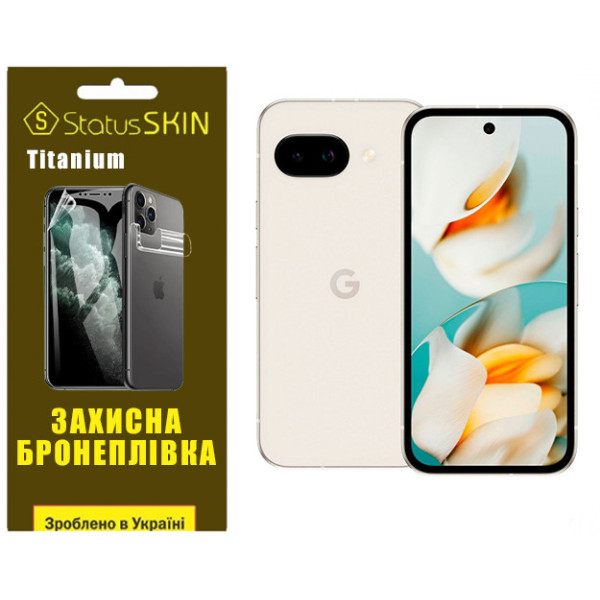 Полиуретановая пленка StatusSKIN Titanium для Google Pixel 9a Глянцевая