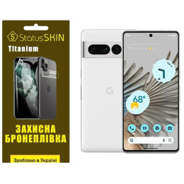 Поліуретанова плівка StatusSKIN Titanium на екран Google Pixel 7 Pro Глянцева