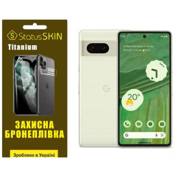 Поліуретанова плівка StatusSKIN Titanium на екран Google Pixel 7 Глянцева