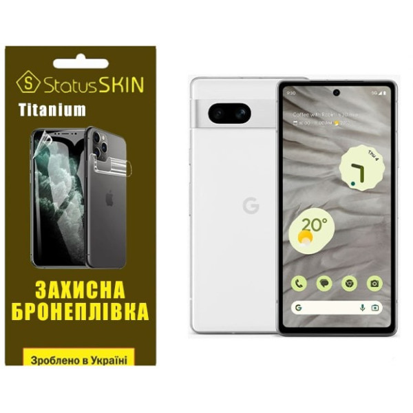 Поліуретанова плівка StatusSKIN Titanium на екран Google Pixel 7a Глянцева