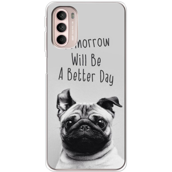 Чехол Boxface для Motorola G31/G41 Tomorrow Will Be A Better Day